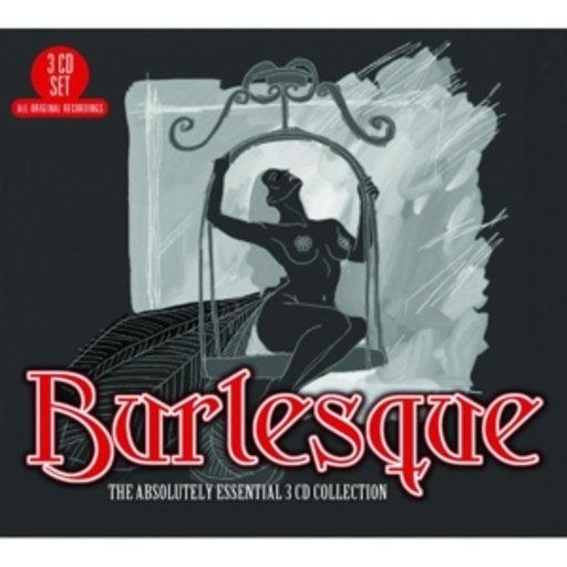 Diverse – Burlesque: The Absolutely Essential