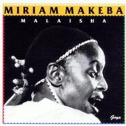Miriam Makeba – Malaisha