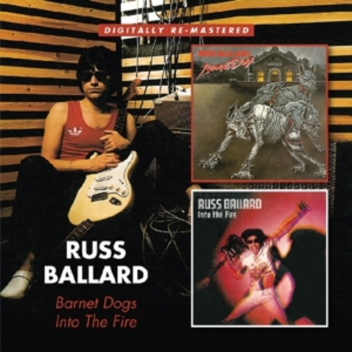 Russ Ballard – Barnet Dog/Into The Fire
