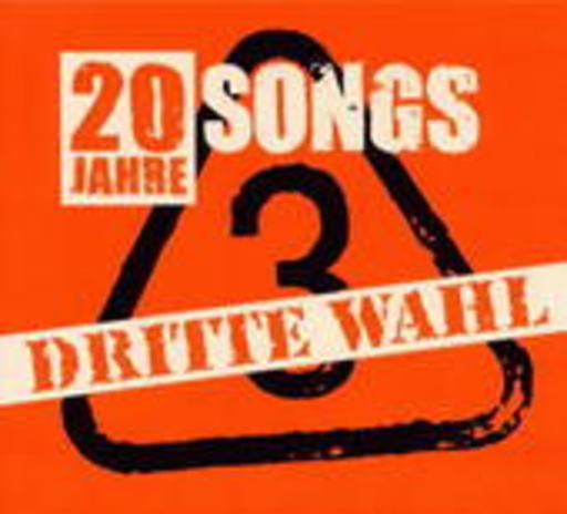 Dritte Wahl – 20 Jahre - Die Top 20