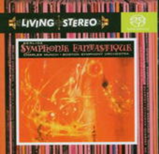 Charles Munch – Symphonie Fantastique (Living Stereo)