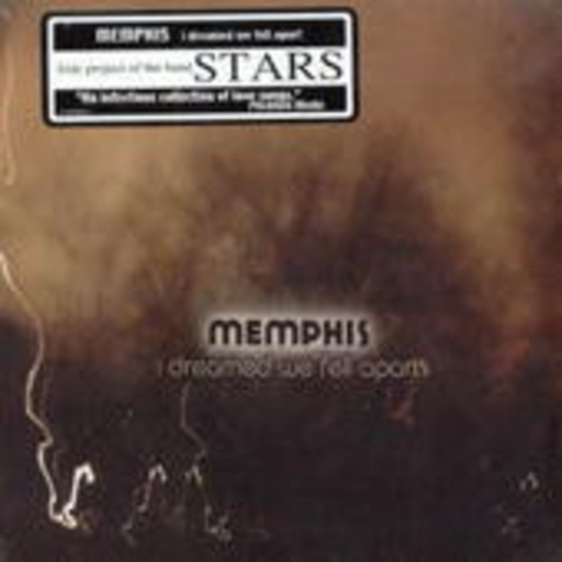 Memphis – I Dreamed We Fell Apart
