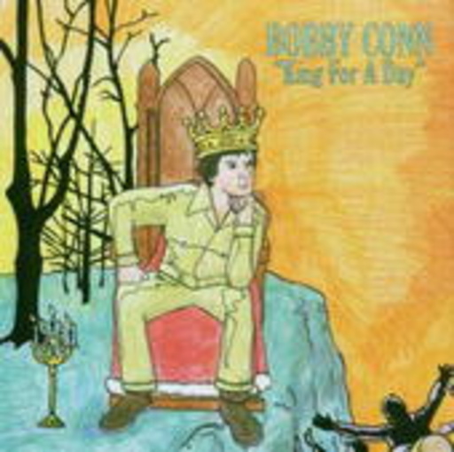 Bobby Conn – King For A Day