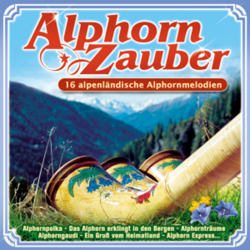 Diverse – Alphorn Zauber