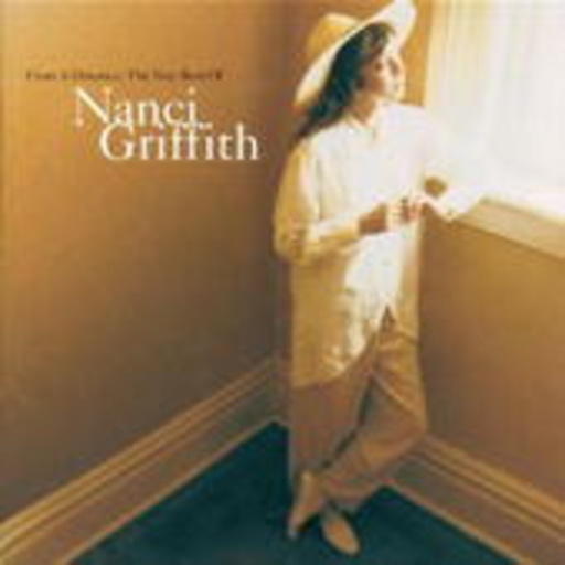 Nanci Griffith – From A Distance - The Very Best Of