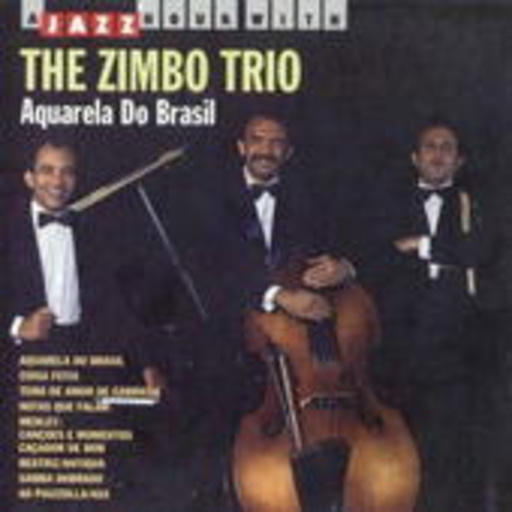 The Zimbo Trio – Aquarela Do Brasil