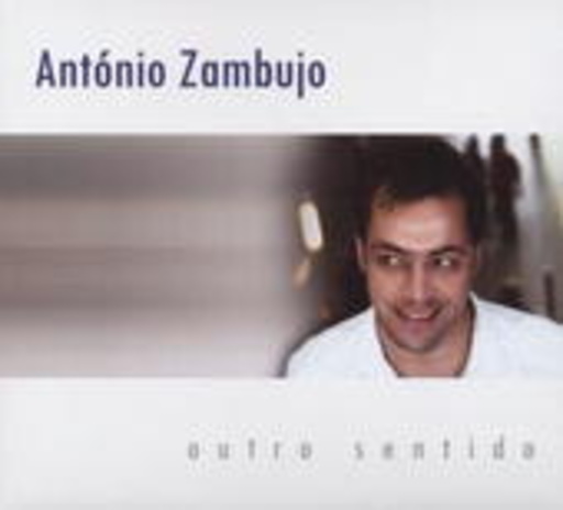 António Zambujo – Outro Sentido
