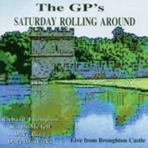 The GP's – Saturday Rolling Around