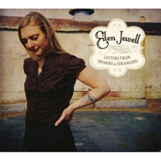 Eilen Jewell – Letters From Sinners & Strangers