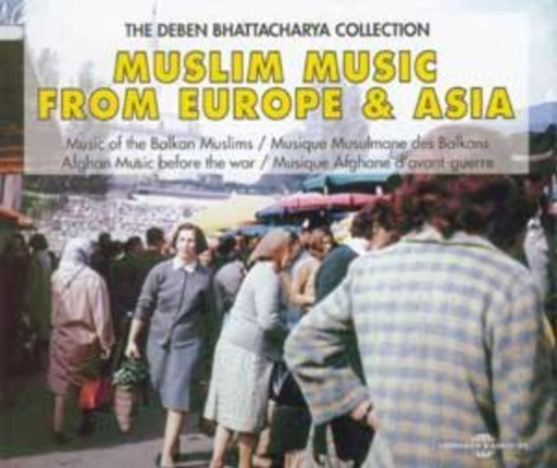 Diverse – Music Of The Balkan Muslims/Afghan Music Before The War