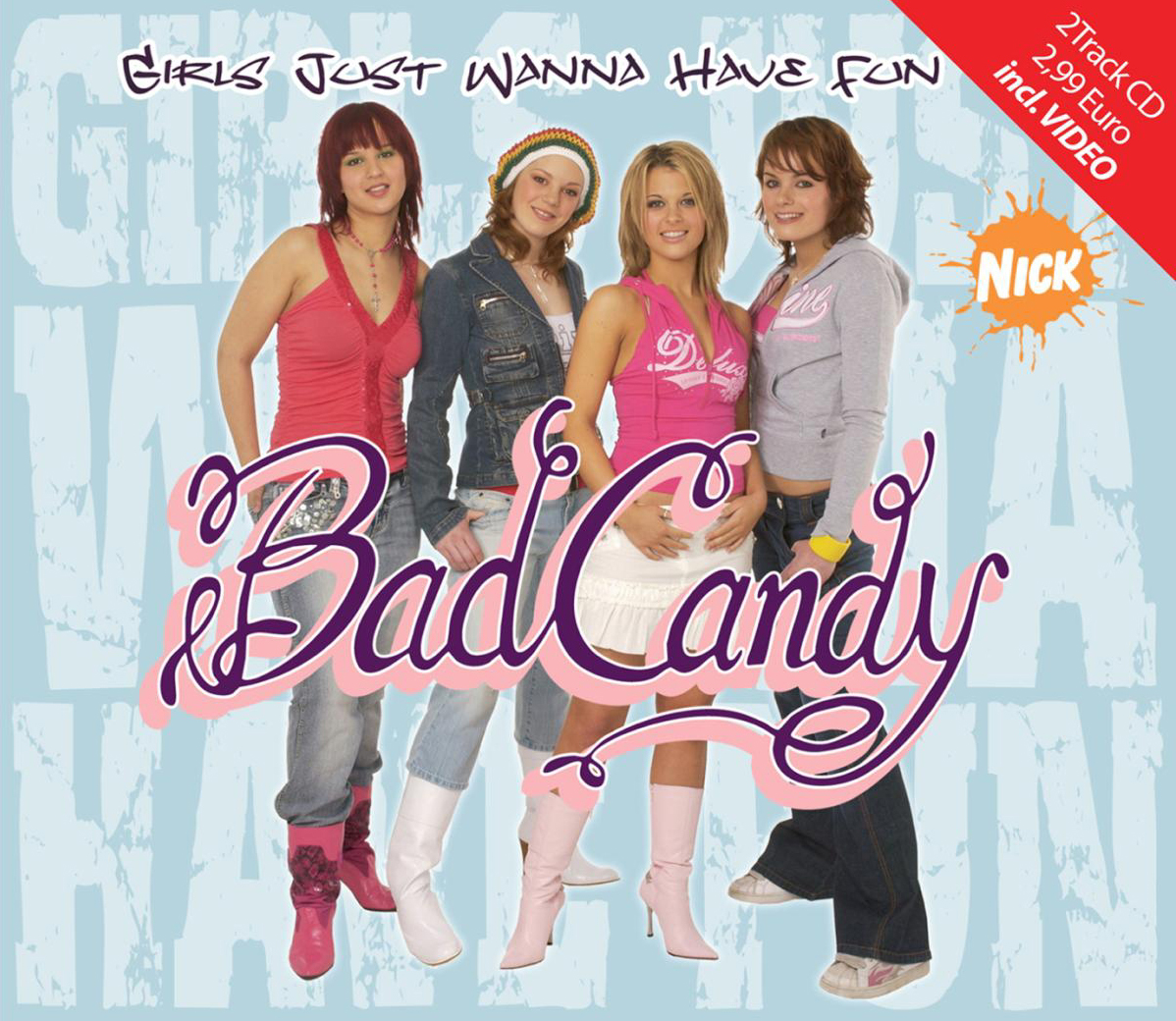 Bad Candy – Girls Just Wanna Have Fun
