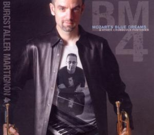 Burgstaller Martignon 4 – Mozart's Blue Dreams & Other Crossover