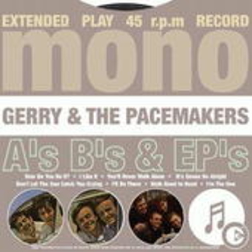Gerry & The Pacemakers – A's, B's & EP's
