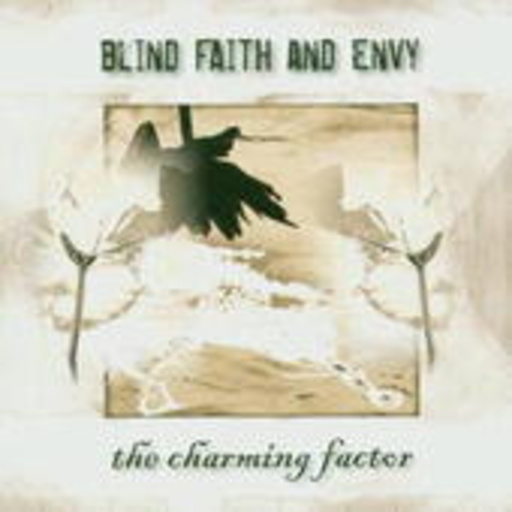 Blind Faith & Envy – The Charming Factor