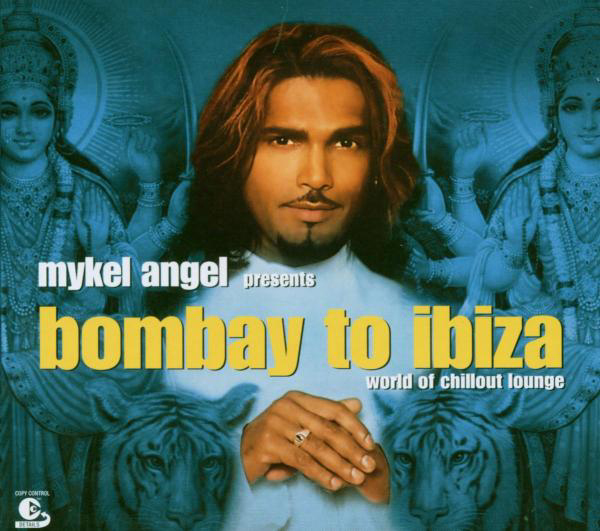 Diverse – Bombay To Ibiza - Mykel Angel presents