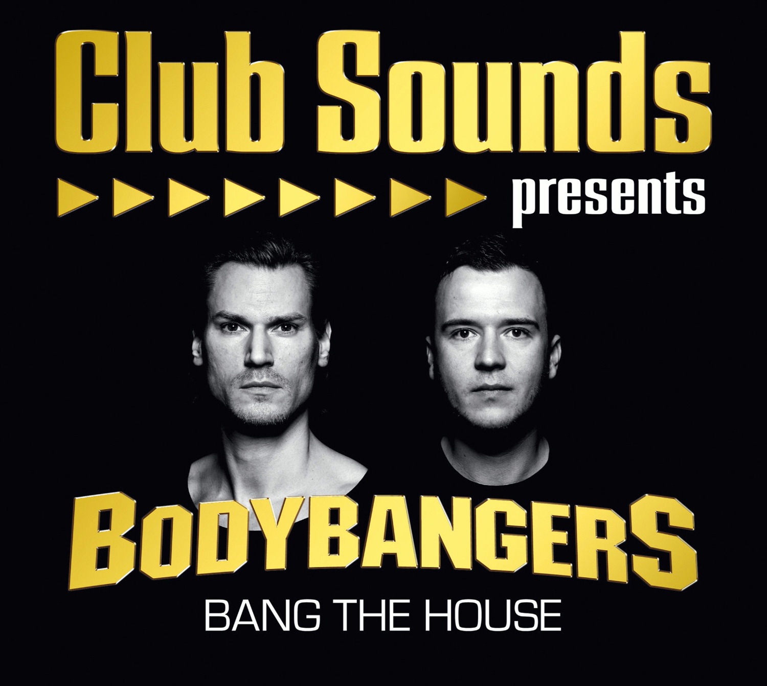 Diverse – Club Sounds presents Bodybangers - Bang The House