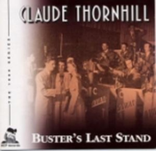 Claude Thornhill – Buster's Last Stand