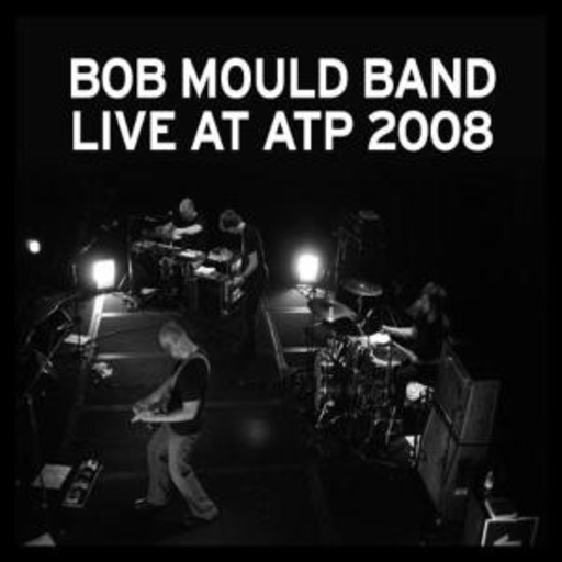 Bob Mould Band – Live At ATP 2008