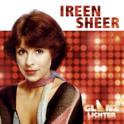 Ireen Sheer – Glanzlichter