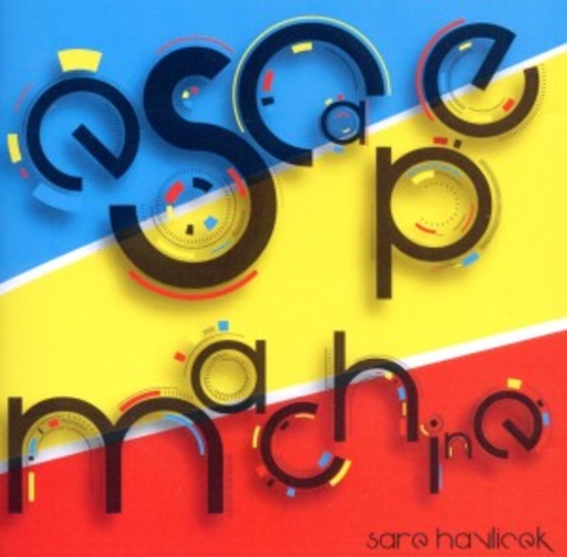 Sare Havlicek – Escape Machine