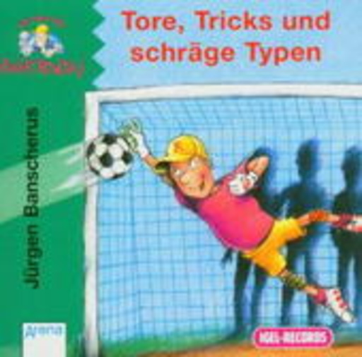 Jürgen Banscherus – Ein Fall für Kwiatkowski: Tore, Tricks und schräge Typen