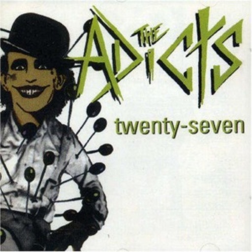 The Adicts – Twenty-Seven
