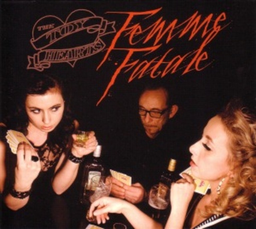 The Toy Hearts – Femme Fatale