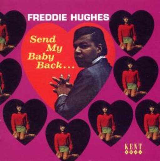 Freddie Hughes – Send My Baby Back