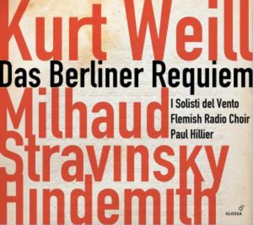 Paul Hillier/I Solisti Del Vento/Flemish Radio Choir – Das Berliner Requiem