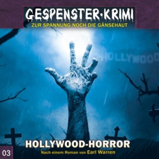 Diverse – Gespenster-Krimi: Hollywood-Horror (Folge 3)