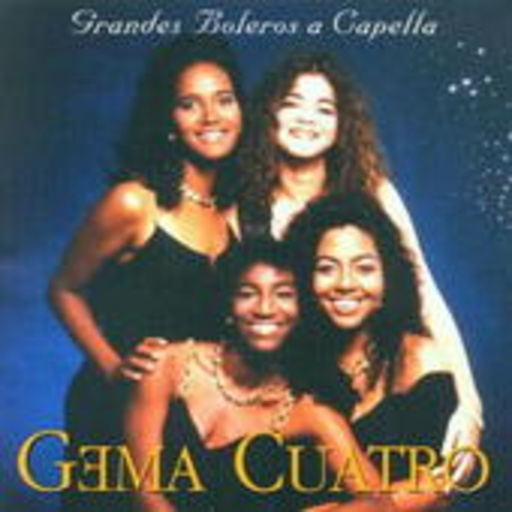 Gema Cuatro – Grandes Boleros A Capella