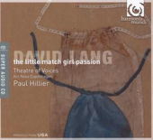 Theatre Of Voices/Ars Nova/Paul Hilier – The Little Match Girl Passion