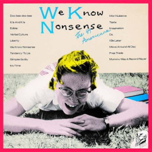 The 49 Americans – We Know Nonsense
