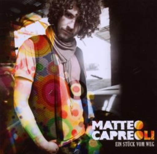 Matteo Capreoli – Ein Stück Weg