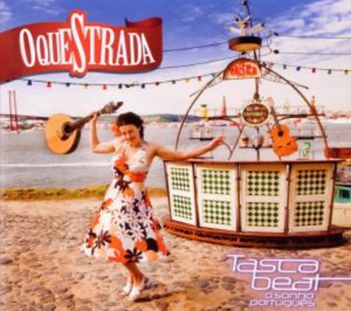 OqueStrada – Tasca Beat - O Sonho Portugues