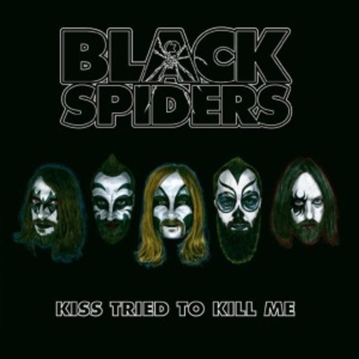 Black Spiders – Kiss Tried To Kill Me EP