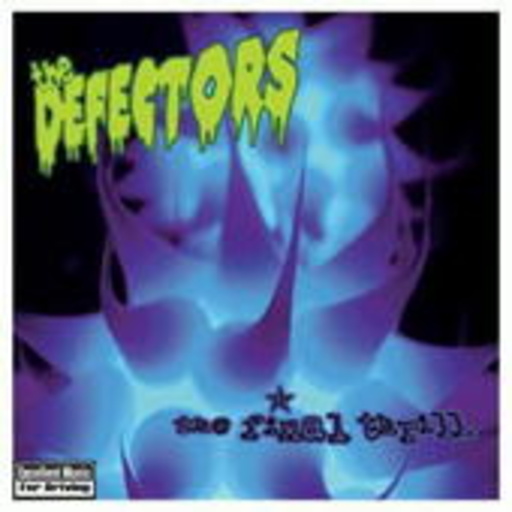 Defectors – The Final Thrill