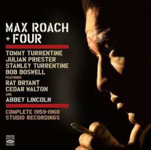 Max Roach – Four Complete 1959 - 1960 Studio Recordings