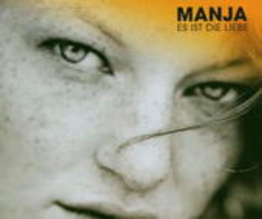 Manja – Es ist die Liebe