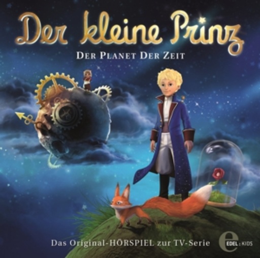 Diverse – Der kleine Prinz - Der Planet der Zeit (1) - Das Original-Hörspiel zur TV-Serie