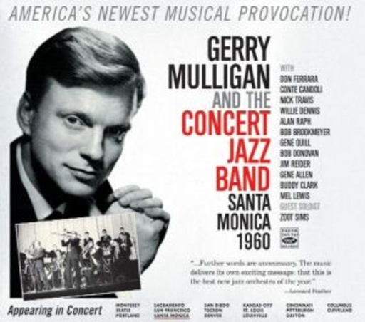 Gerry Mulligan – And The Concert Jazz Band Santa Monica 1960