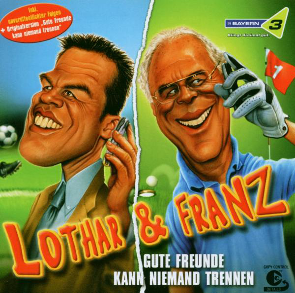 Lothar & Franz – Gute Freunde kann niemand trennen