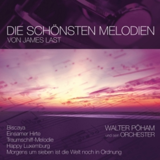 Walter Pöham – Die schönsten Melodien...
