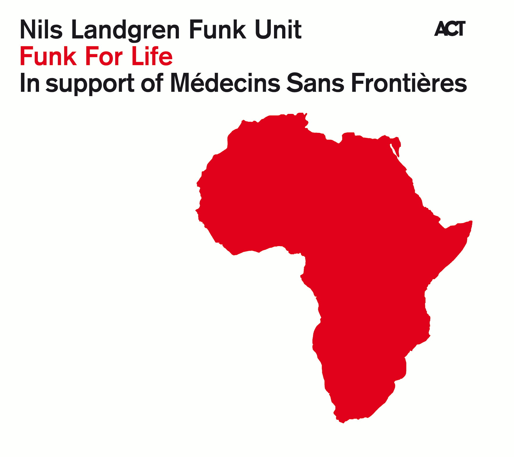 Nils Landgren Funk Unit – Funk For Life