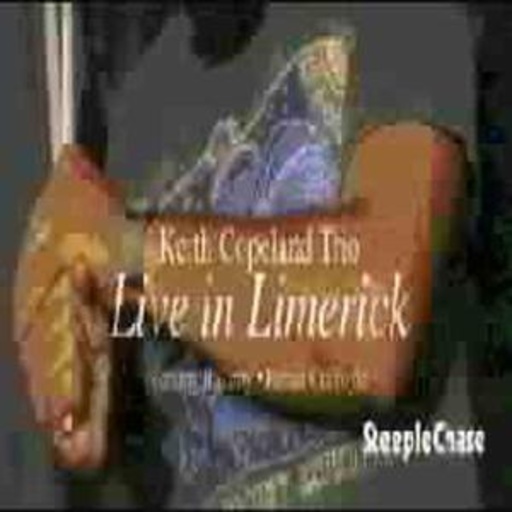 Keith Copeland Trio – Live In Limerick