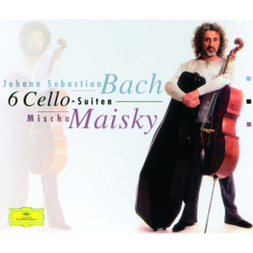 Mischa Maisky – 6 Cello-Suiten