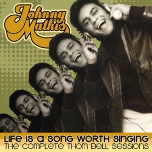 Johnny Mathis – Life Is A Song Worth Singing