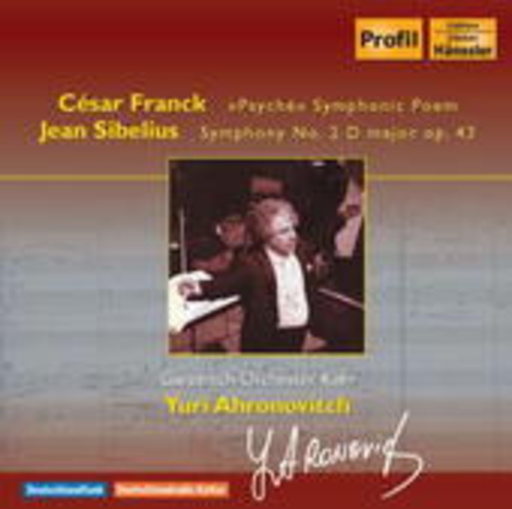 Yuri Ahronovitch/Gürzenich-Orchester Köln – Psyché/Symphony No. 2