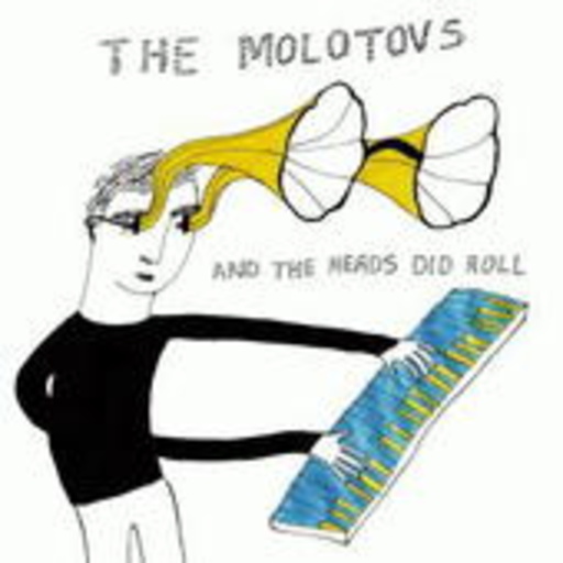The Molotovs – And The Heads Did Roll
