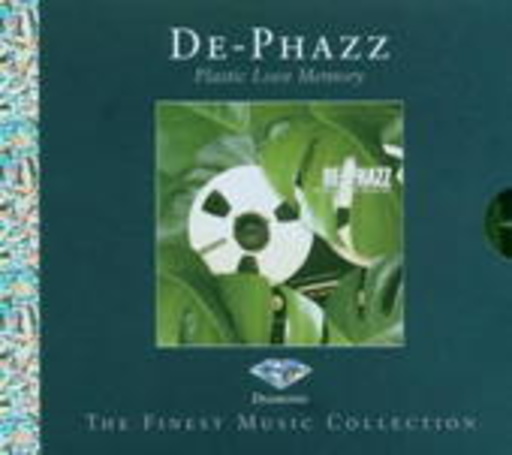 De-Phazz – Plastic Love Memory - Diamond - The Finest Music Collection
